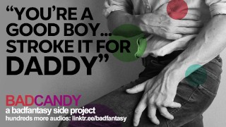 Daddy Says It’s Okay To Masturbate, Son (You’re a Good Boy) [JOI] [Audio Porn] [M4M]